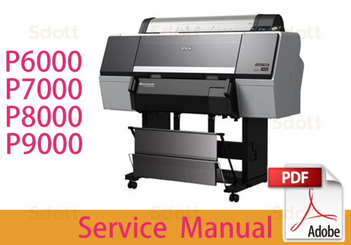 EPSON SureColor SC P6000 P6070 P7000 P7070 P8000 P8070 P9000 P9070 Service Manual