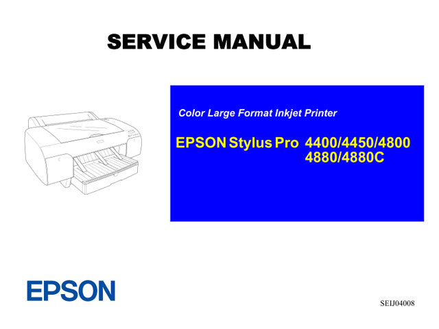 Epson Stylus Pro 4400, 4450, 4800, 4880, 4880C Service Manual