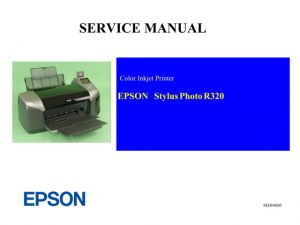 EPSON R320 Service Manual — Wide Image Solutions