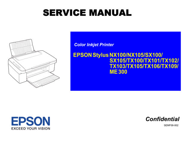 EPSON TX106/NX100/NX105 SX100/SX105 TX100/TX101/TX102/TX103/TX105/TX109/ME300 Service Manual
